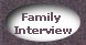 Family Interview