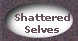 Shattered Selves